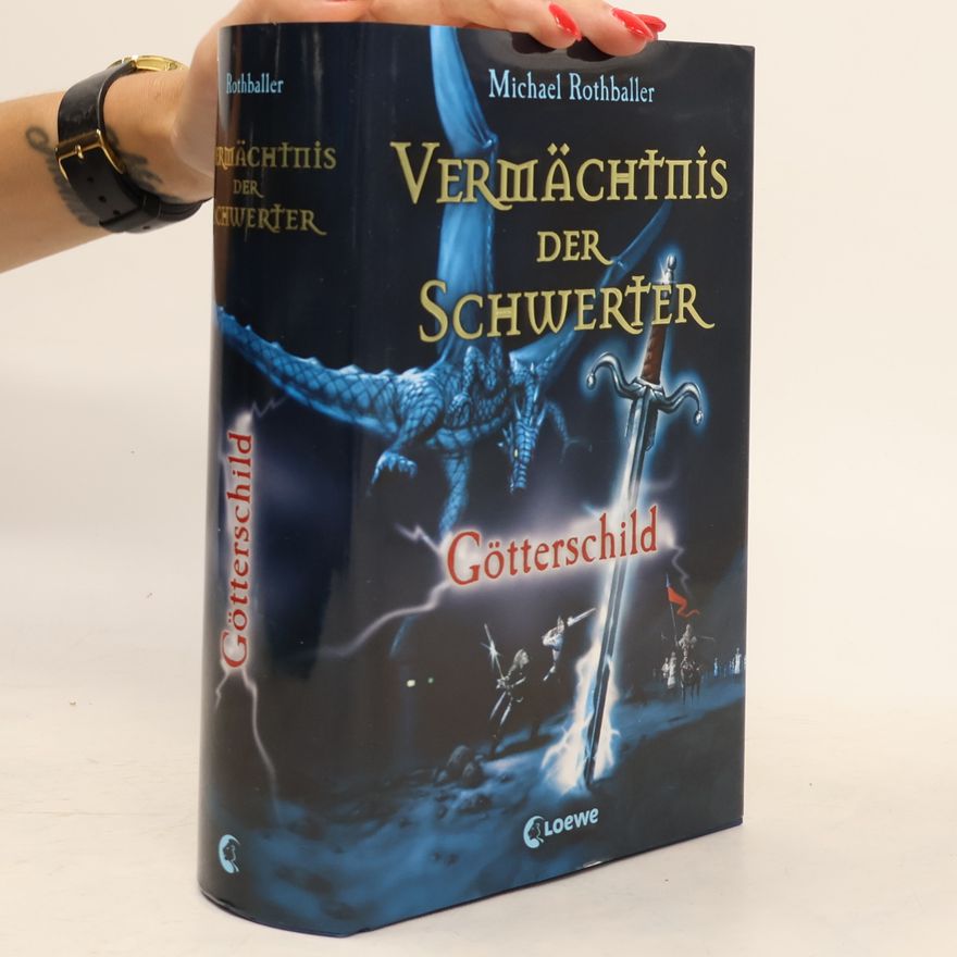Michael Rothballer Vermächtnis der Schwerter 3 - Götterschild