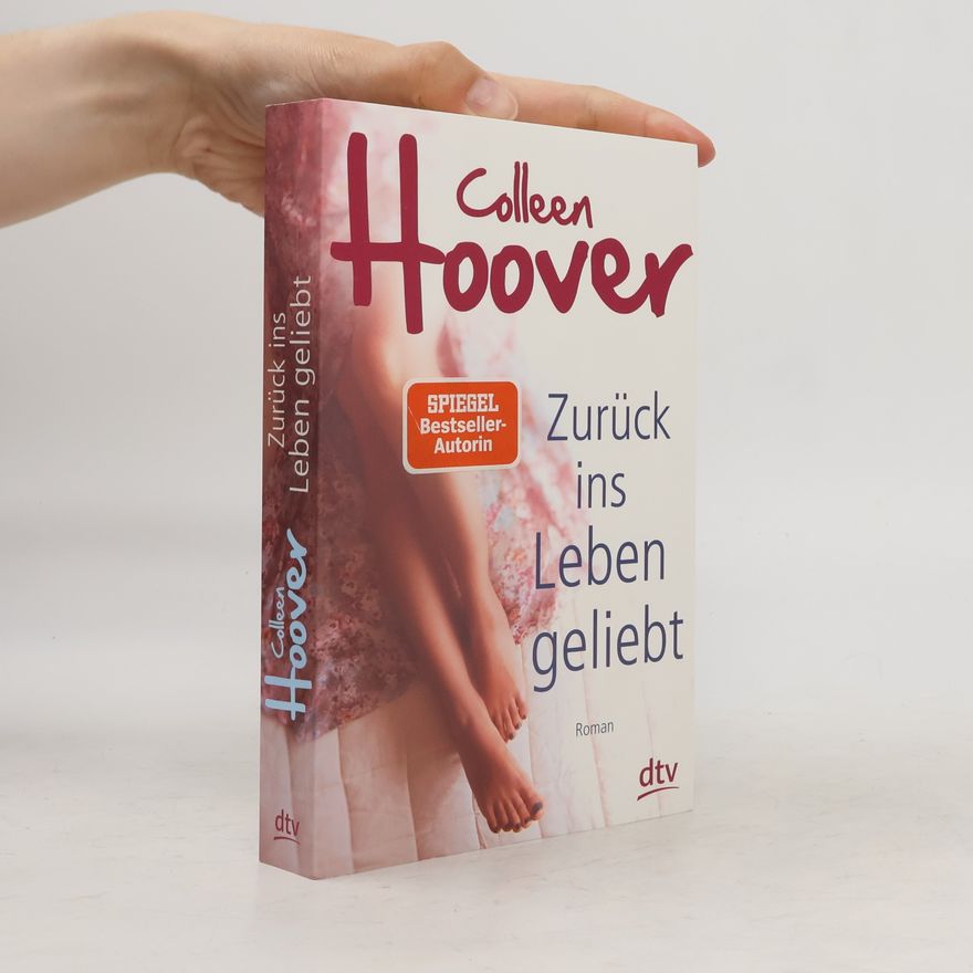 Colleen Hoover Zurück ins Leben geliebt