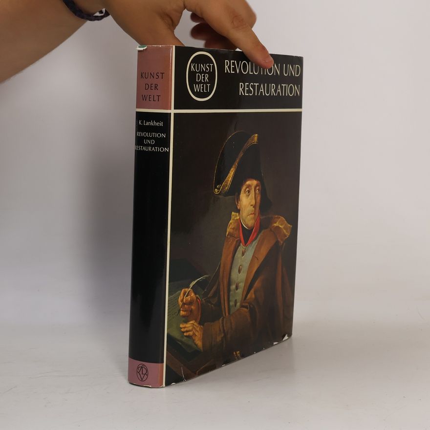 K. Lankheit Kunst der Welt. Revolution und Restauration