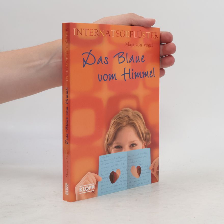 Maja von Vogel Internatsgeflüster. Das Blaue vom Himmel.