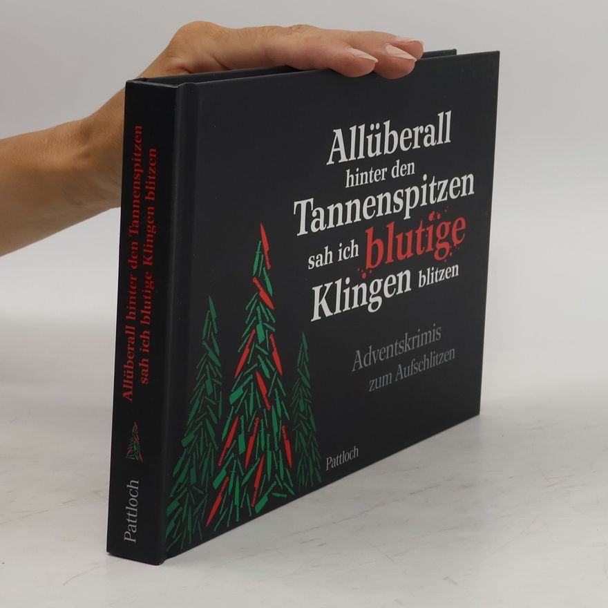 AA.VV. Allüberall hinter den Tannenspitzen sah ich blutige Klingen blitzen