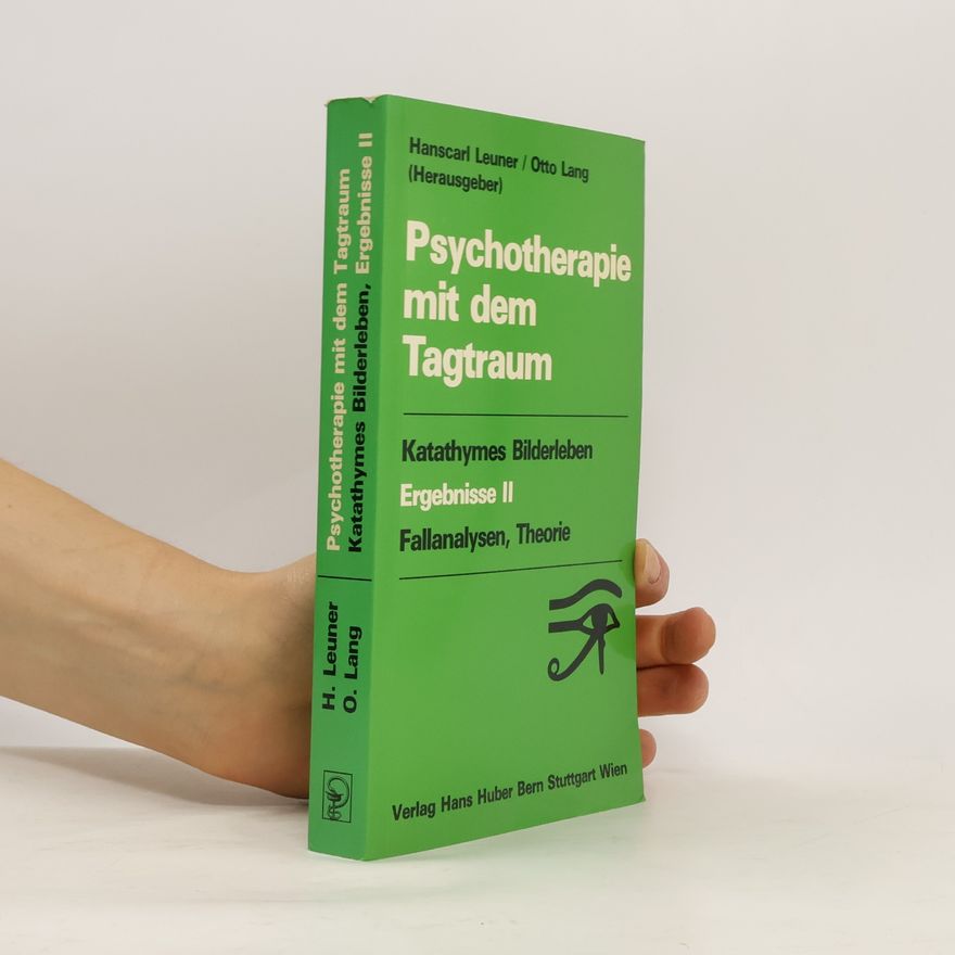 Hanscarl Leuner Psychotherapie mit dem Tagtraum