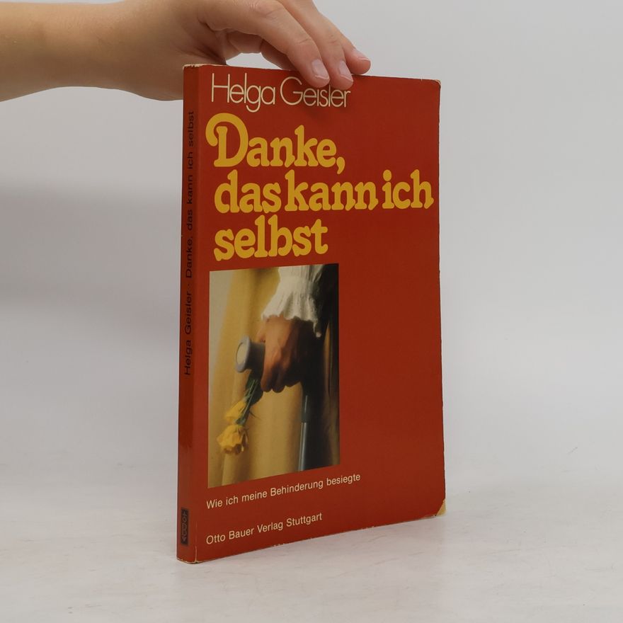 Helga Geisler Danke, das kann ich selbst