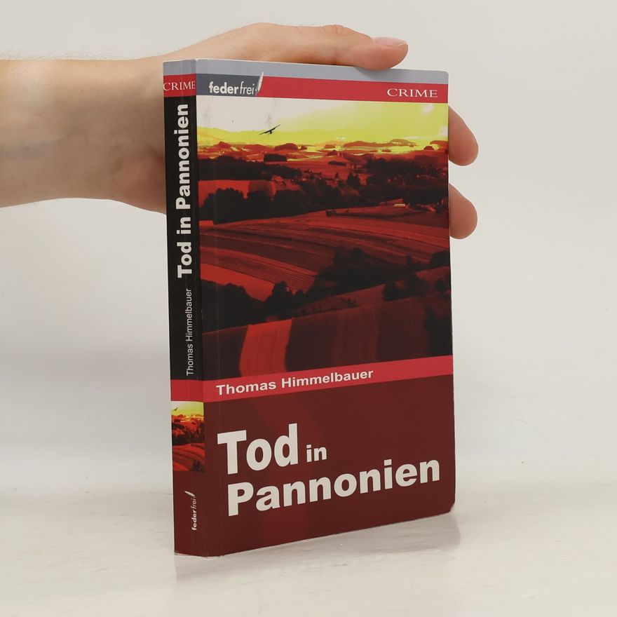 Thomas Himmelbauer Tod in Pannonien