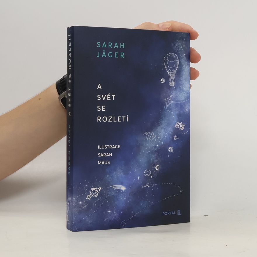 Sarah Jäger A svět se rozletí