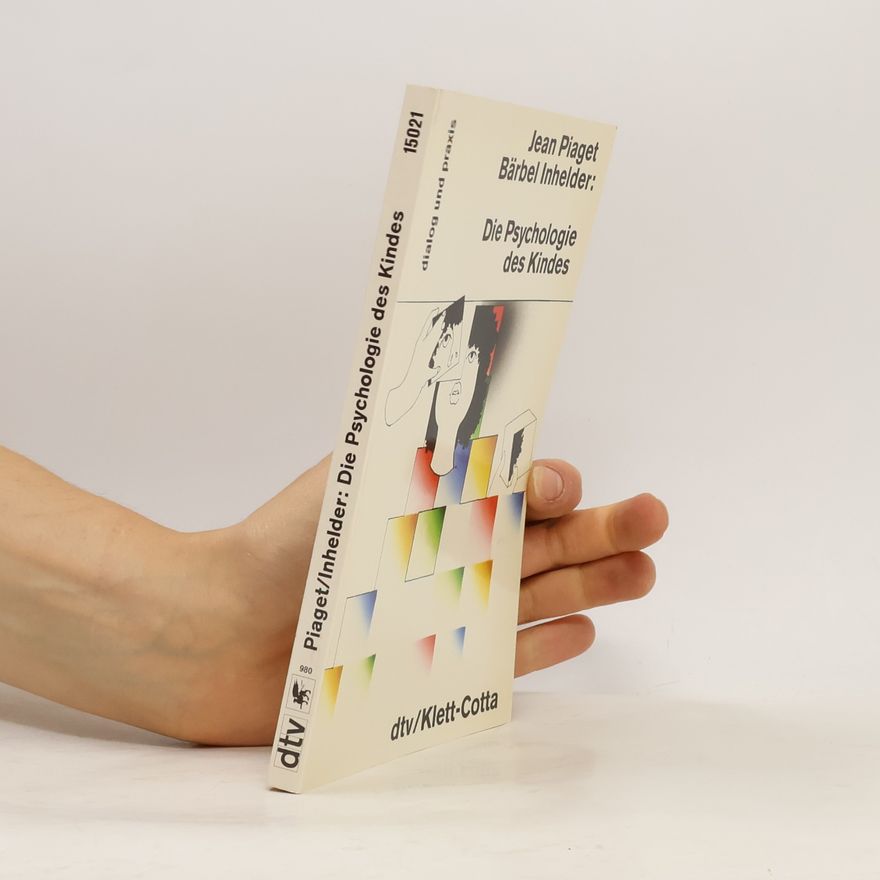 Jean Piaget Die Psychologie des Kindes