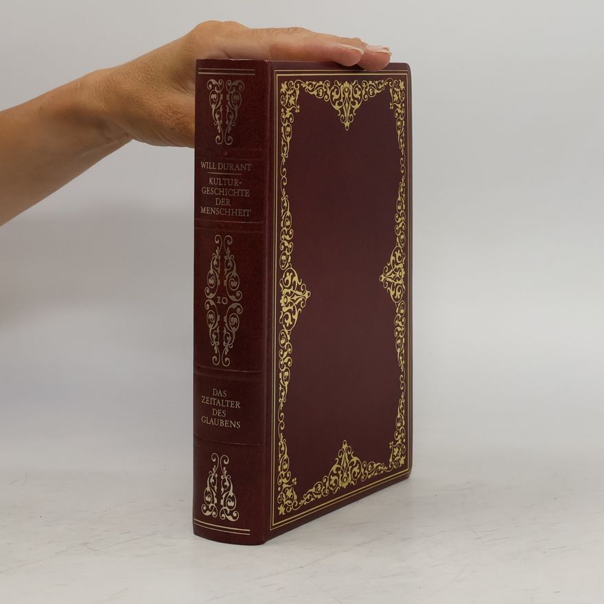 Will Durant Kulturgeschichte Der Menschheit 10. Das Zeitalter des Glaubens I. Byzans auf dem Höhepunkt, Die Kultur des Islams