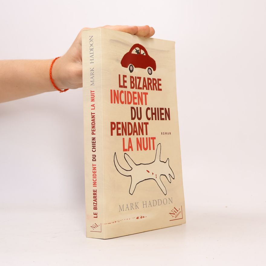 Mark Haddon Le bizarre incident du chien pendant la nuit