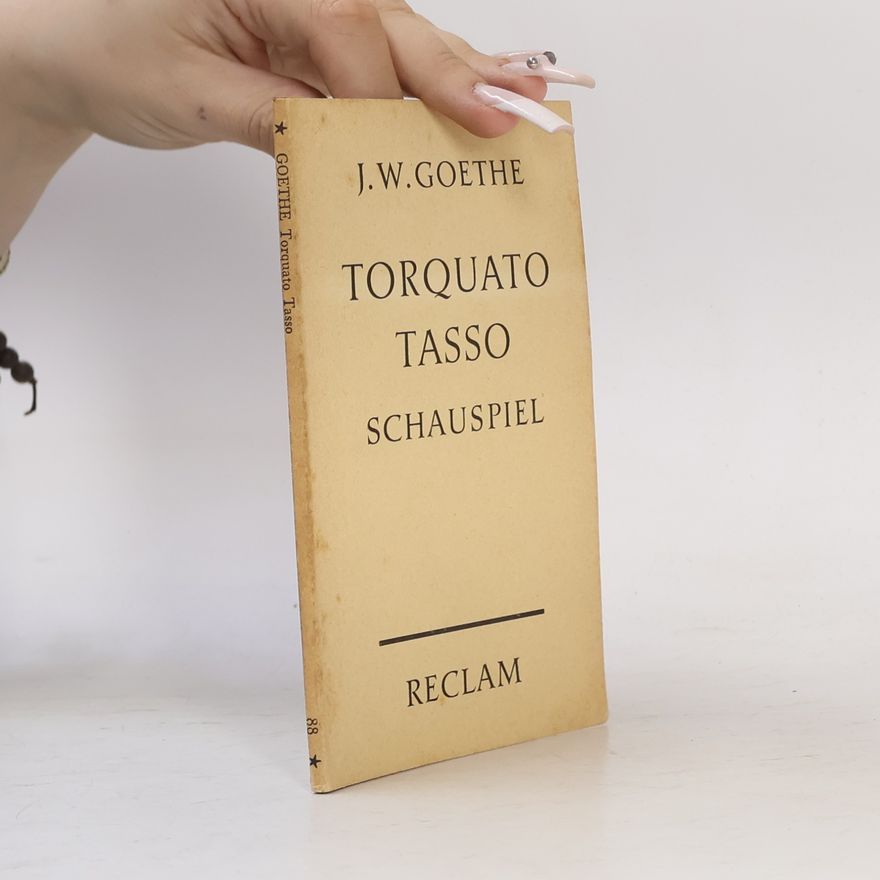 Johann Wolfgang von Goethe Torquato Tasso Schauspiel