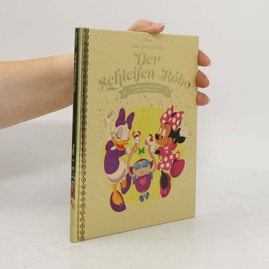 Autorenkollektiv Die Gold Edition 22. Der Schleifen-Robo