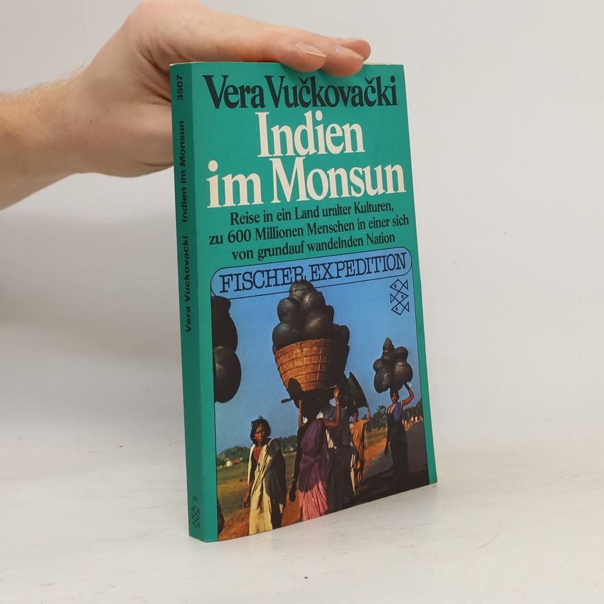 Vera Vuc kovac ki Indien im Monsun