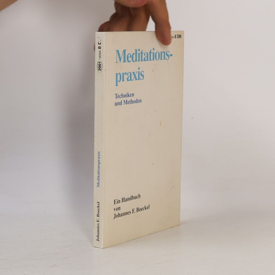 Johannes F. Boeckel Meditationspraxis