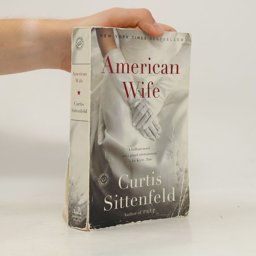 Curtis Sittenfeld American Wife