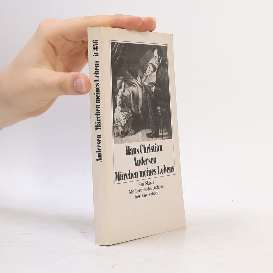 Hans Christian Andersen Märchen meines Lebens