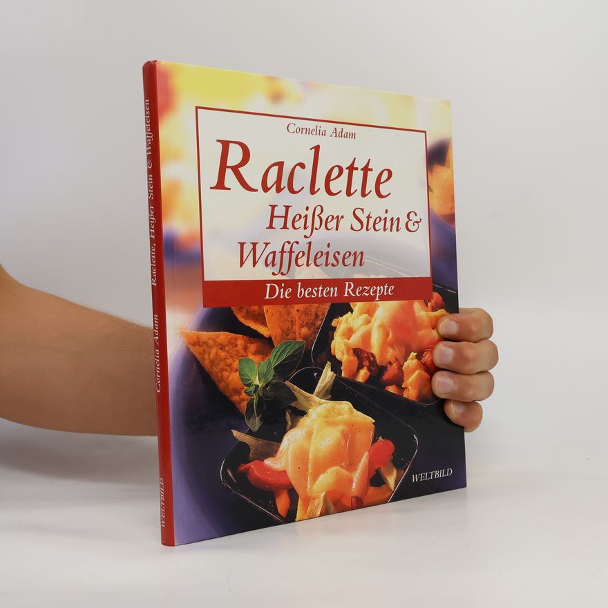 Cornelia Adam Raclette, heißer Stein & Waffeleisen