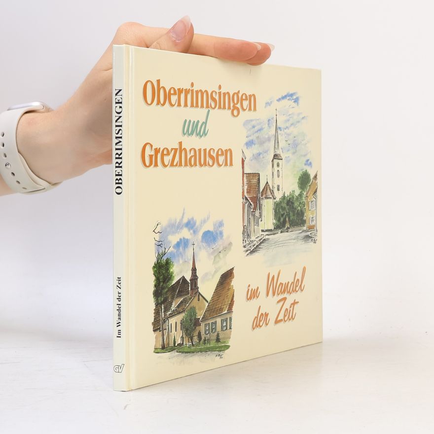 Autorenkollektiv Oberrimsingen und Grezhausen im Wandel der Zeit