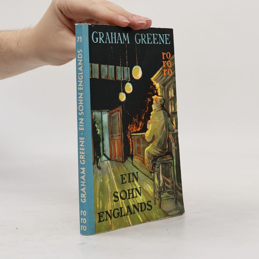 Graham Greene Ein Sohn Englands