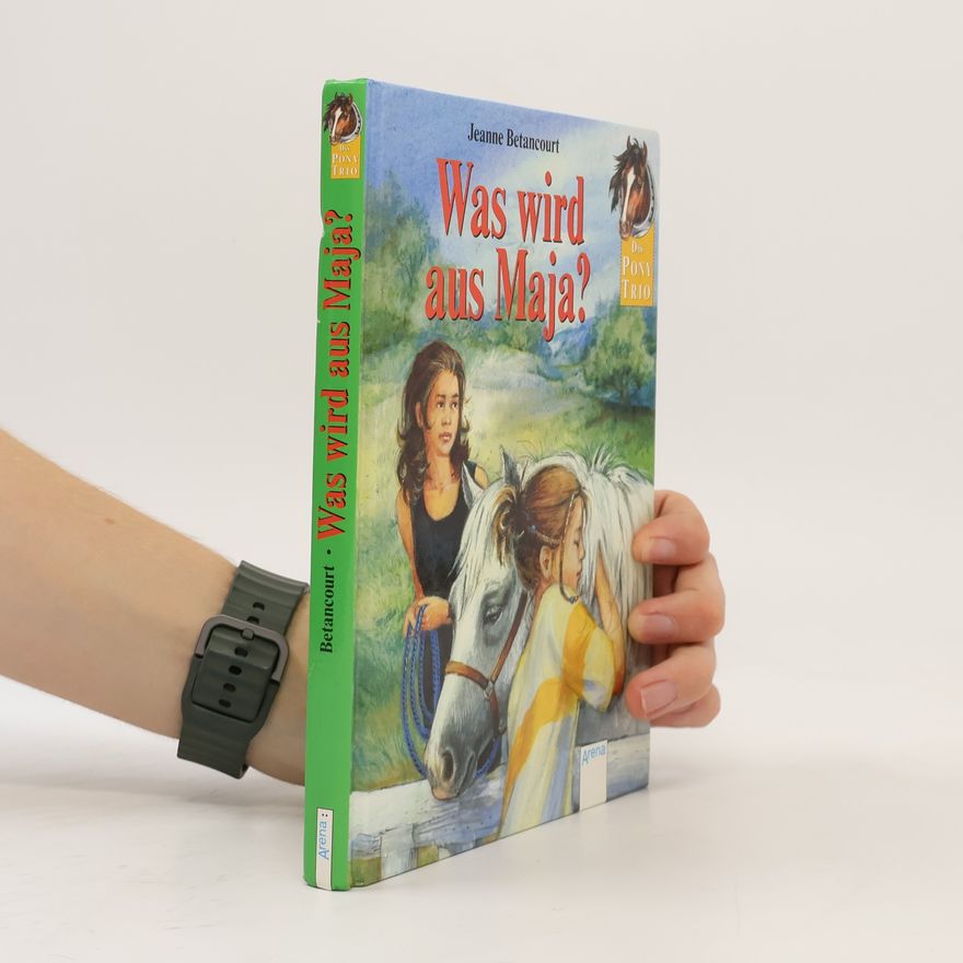 Jeanne Betancourt Was wird aus Maya?. Ab 8