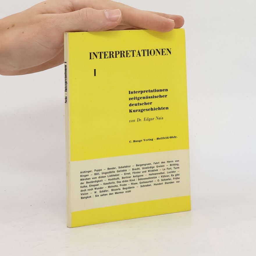 Edgar Neis Interpretationen I