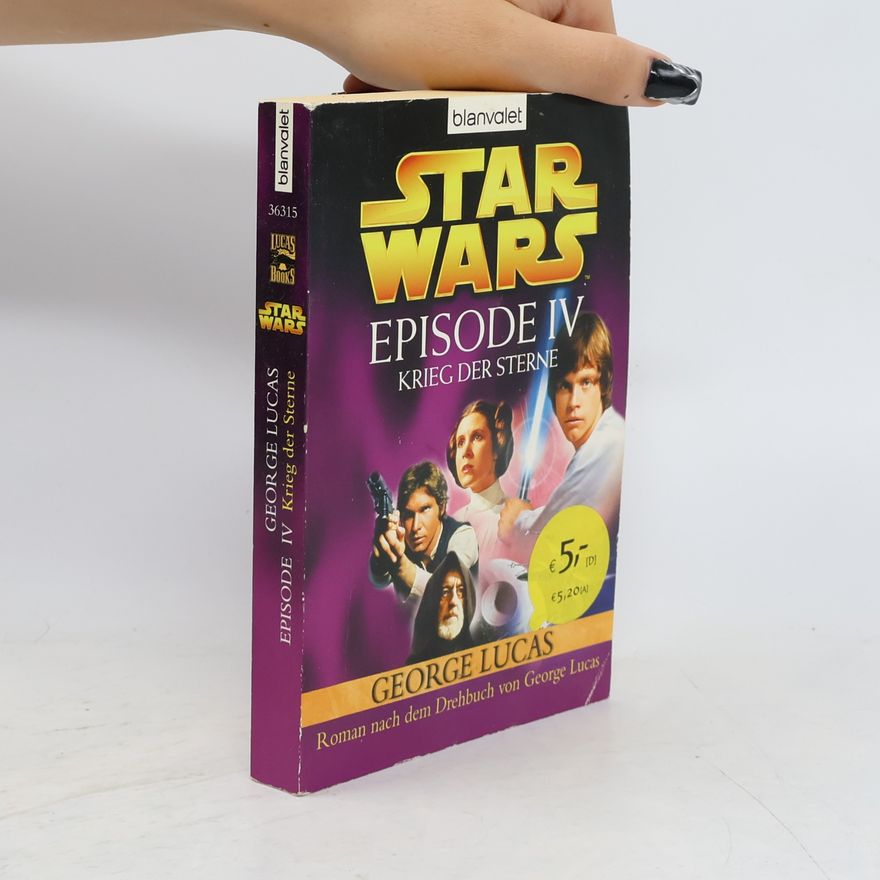 George Lucas Star Wars. Episode IV, Krieg der Sterne