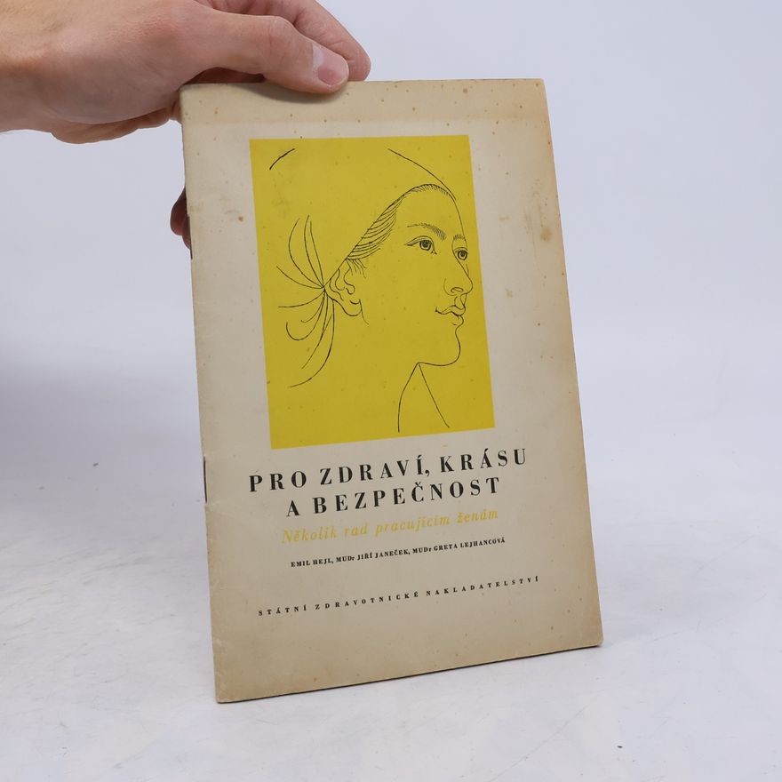 Greta Lejhancová Pro zdraví, krásu a bezpečnost