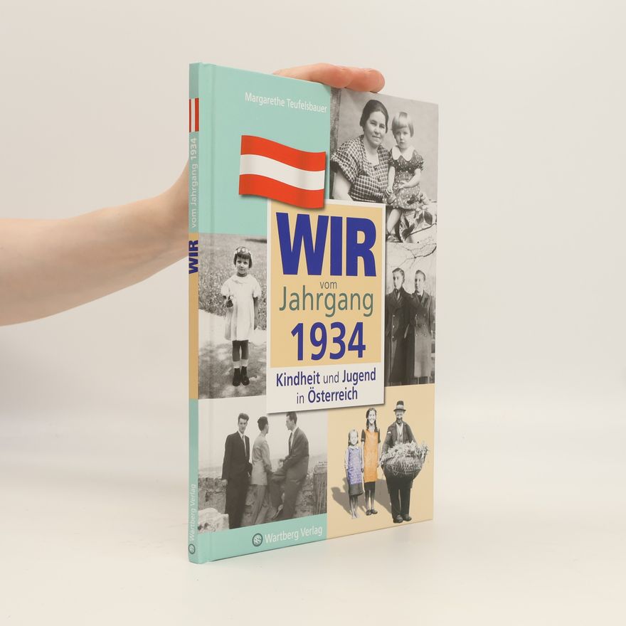 Margarethe Teufelsbauer Wir vom Jahrgang 1934