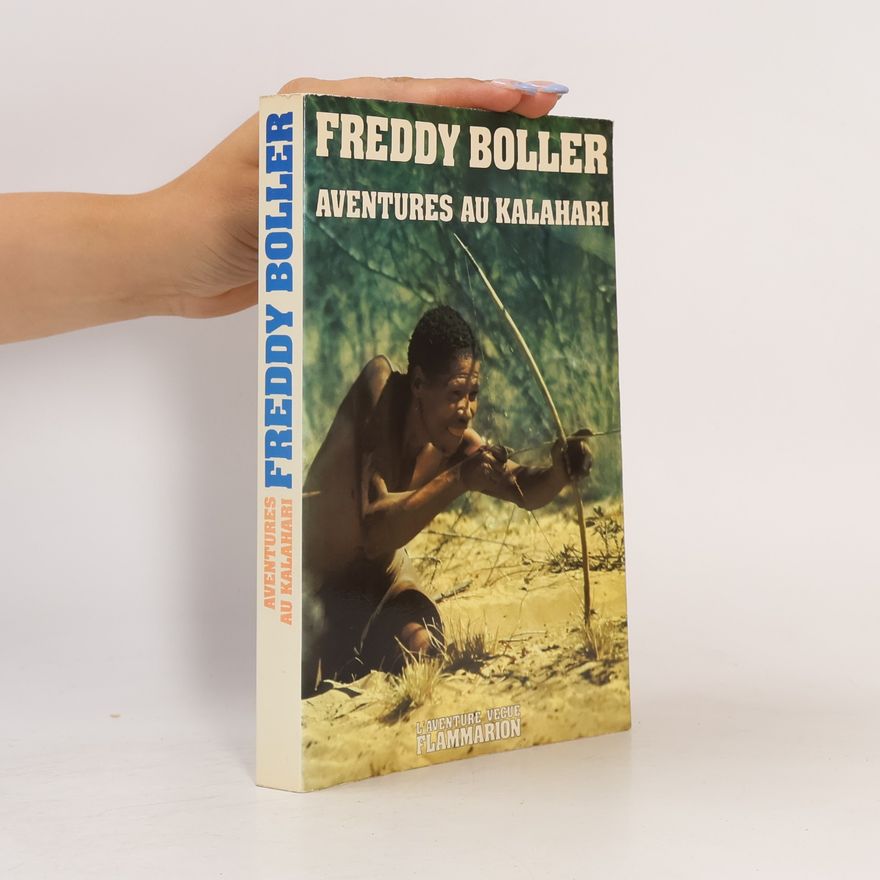 Freddy Boller Aventures au Kalahari