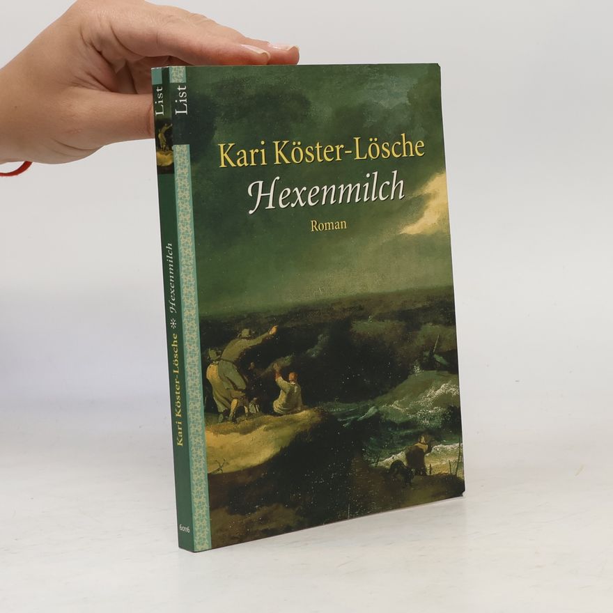 Kari Köster-Lösche Hexenmilch