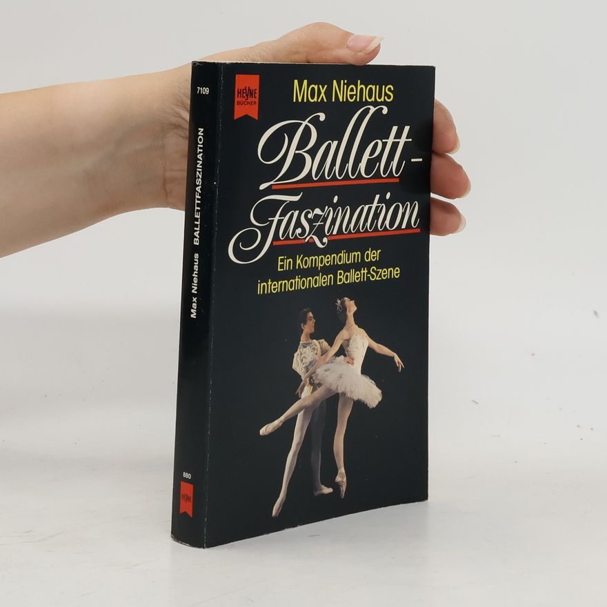 Max Niehaus Ballett-Faszination