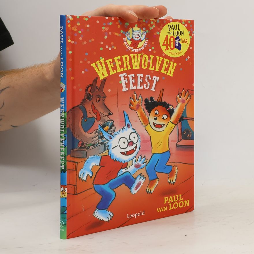Paul van Loon Dolfje Weerwolfje - 6: Weerwolvenfeest