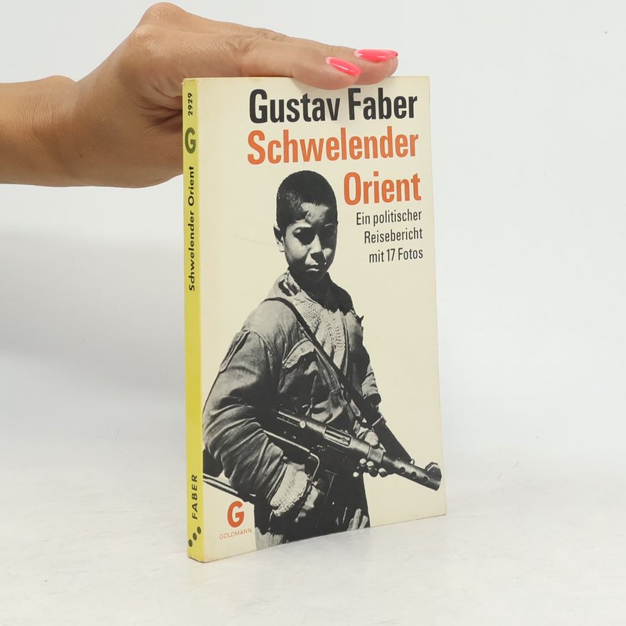 Gustav Faber Schwelender Orient