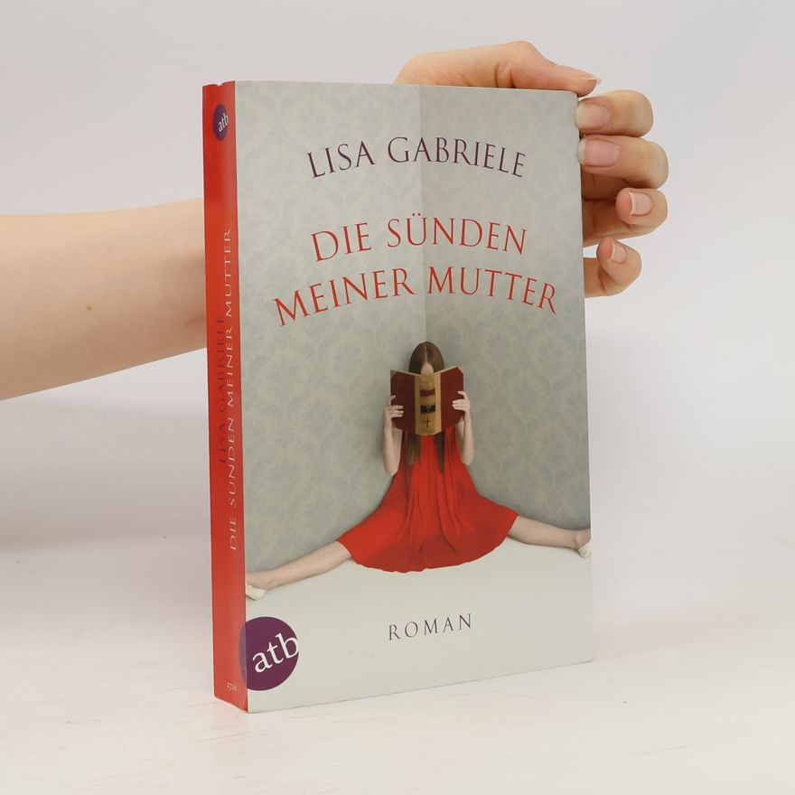 L. Marie Adeline Die Sünden meiner Mutter