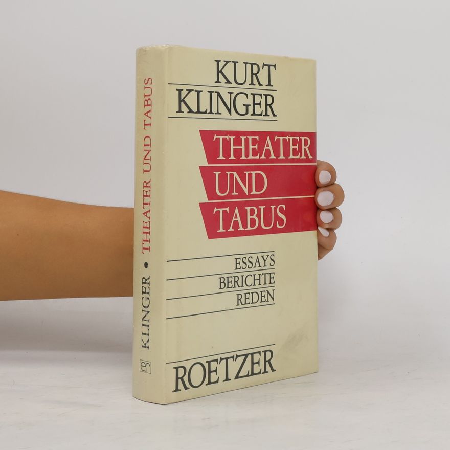 Kurt Klinger Theater und Tabus