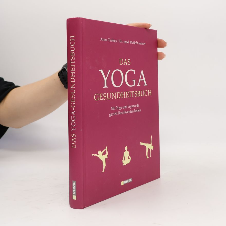 Anna Trökes Das Yoga-Gesundheitsbuch
