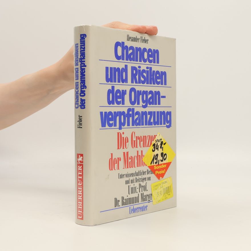 Alexander Fieber Chancen und Risiken der Organverpflanzung
