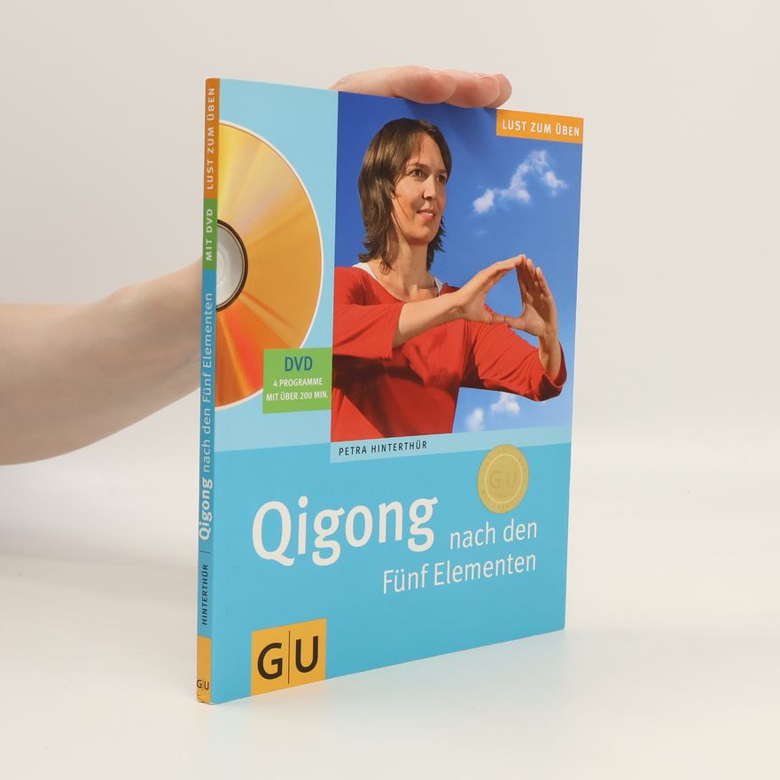 Petra Hinterthür Qigong nach den Fünf Elementen