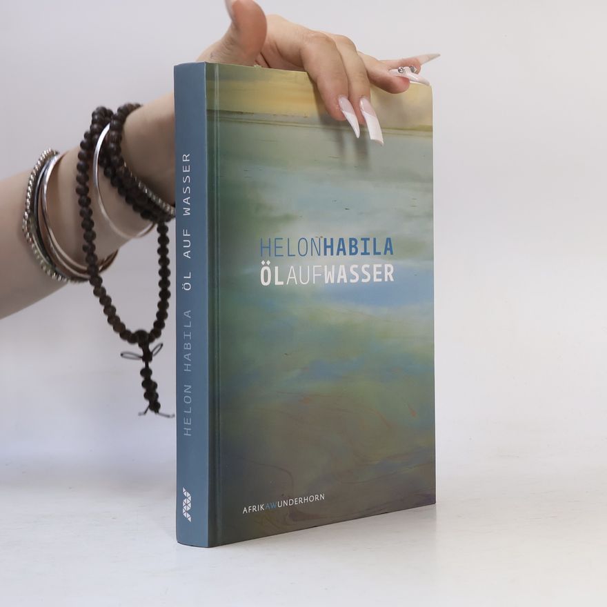 Helon Habila Öl auf Wasser