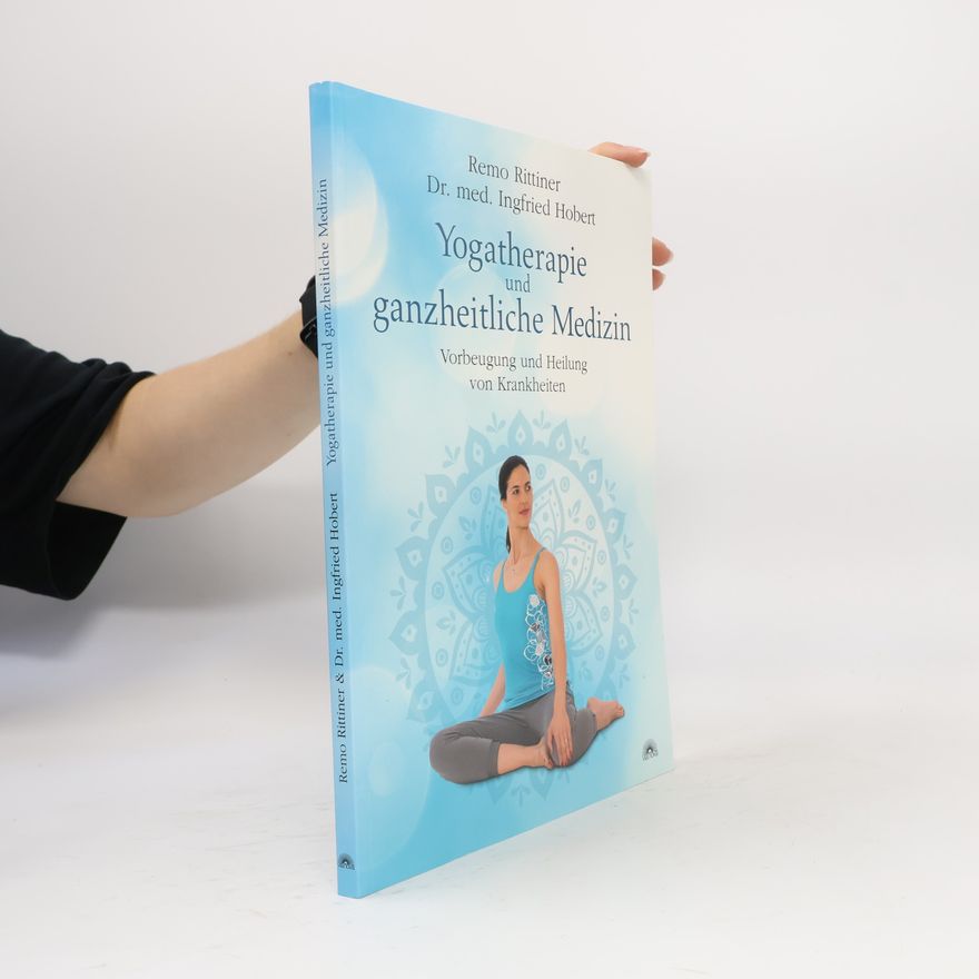 Remo Rittiner Yogatherapie und ganzheitliche Medizin