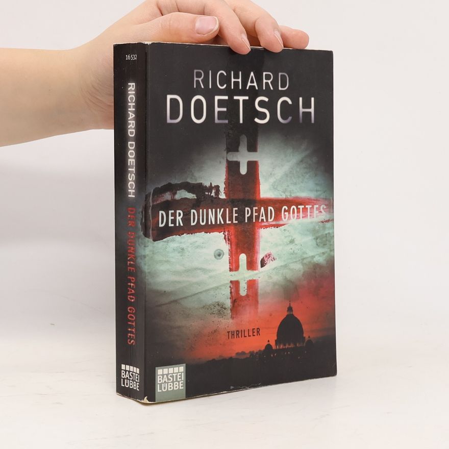 Richard Doetsch Der dunkle Pfad Gottes
