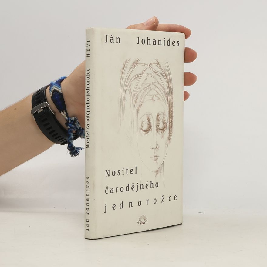 Ján Johanides Nositel čarodějného jednorožce