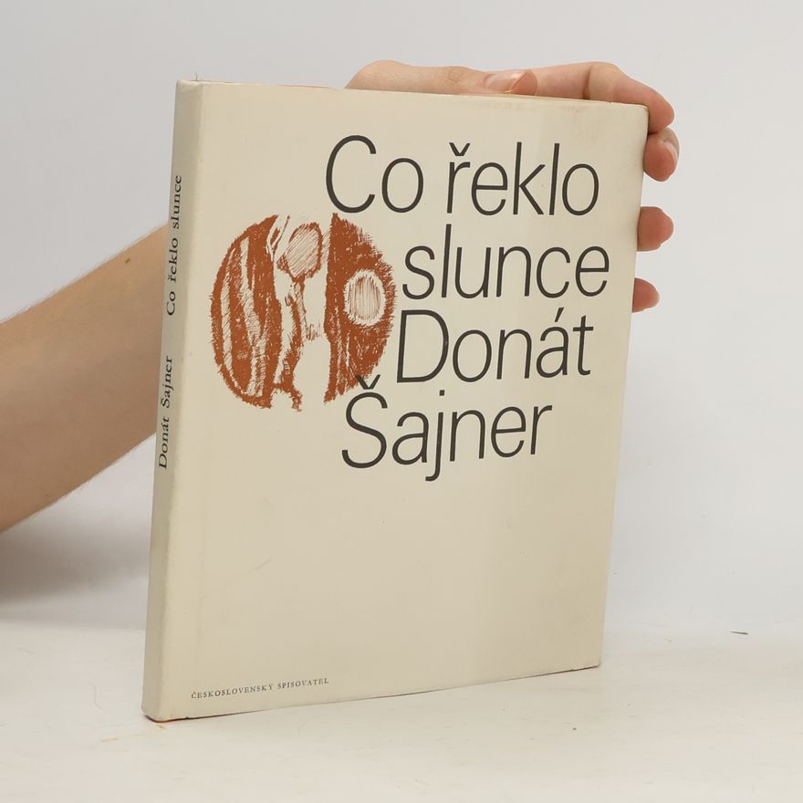 Donát Šajner Co řeklo slunce