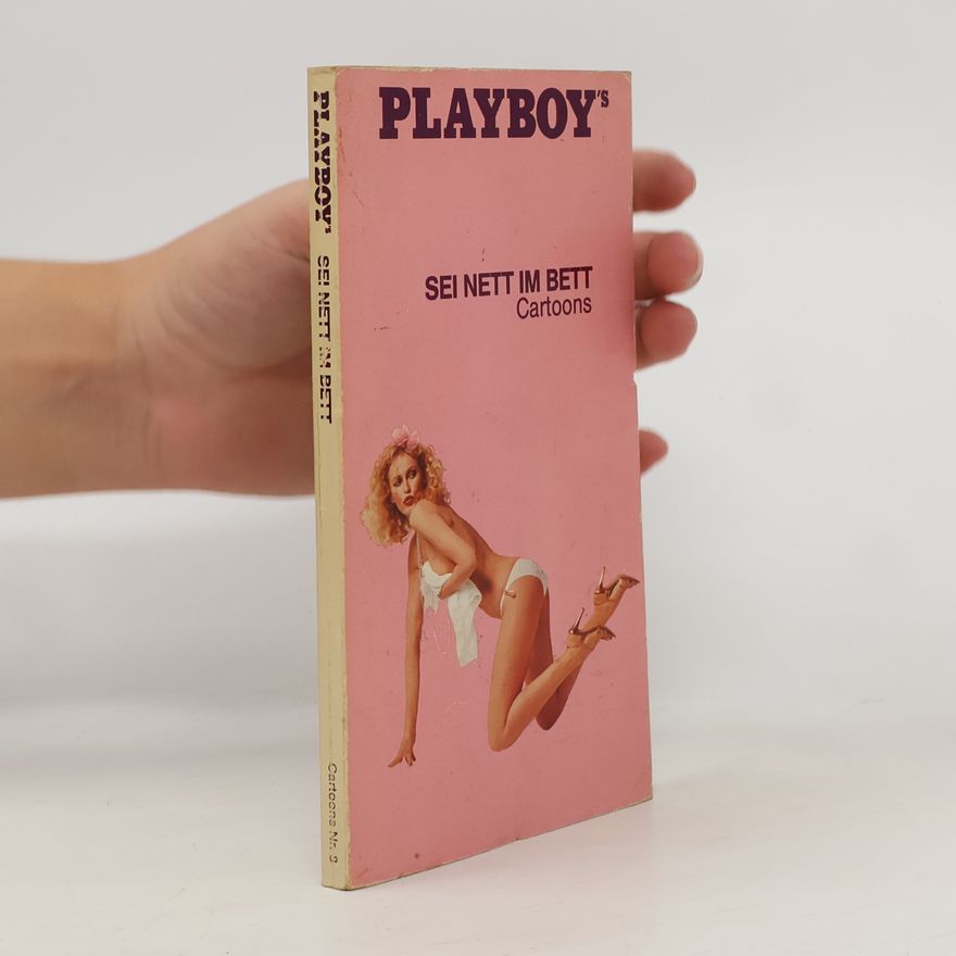 Kolektiv autorů Playboy's Sei nett im Bett