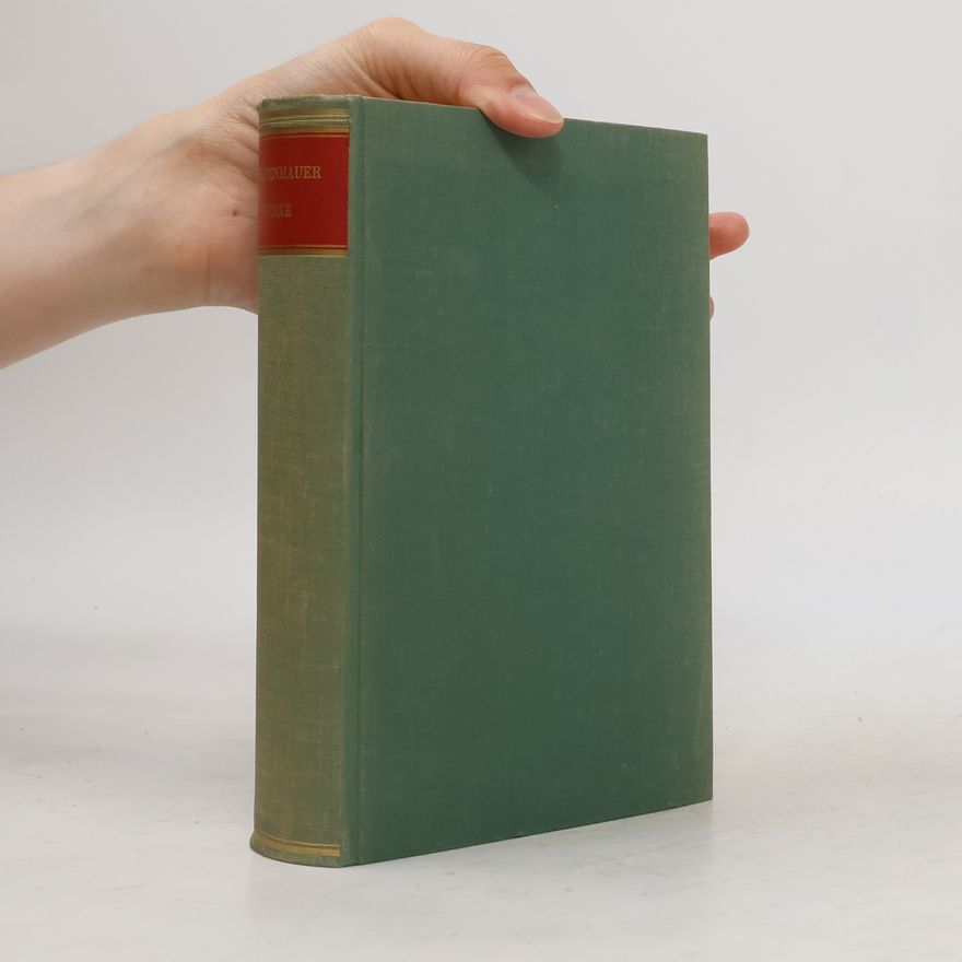 Arthur Schopenhauer Die Welt als Wille und Vorstellung