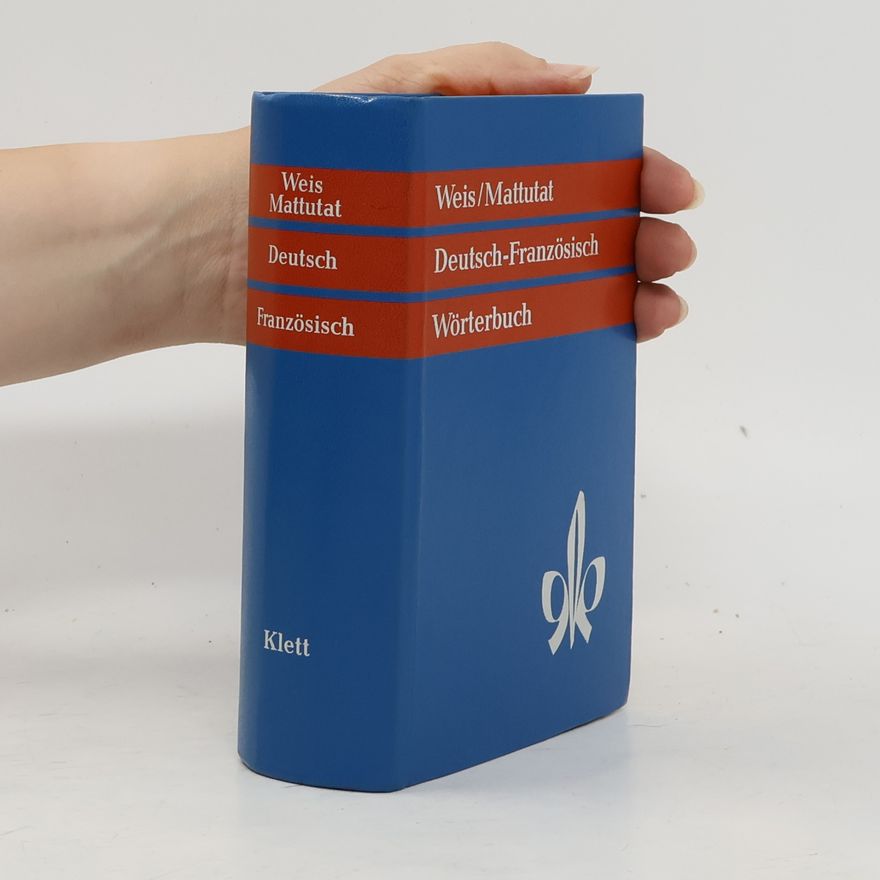 Erich Weis Wörterbuch der französischen und deutschen Sprache