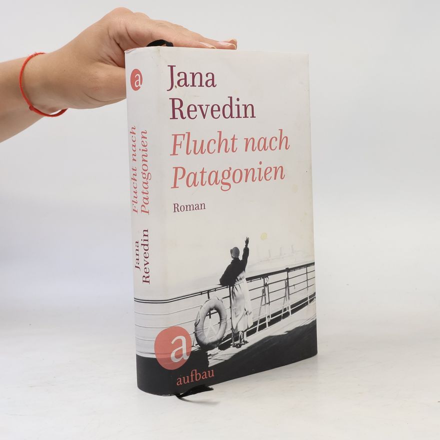 Jana Revedin Flucht nach Patagonien