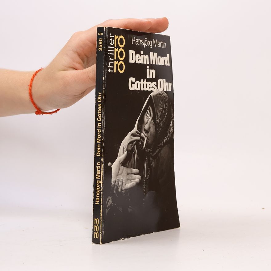 Hansjörg Martin Dein Mord in Gottes Ohr