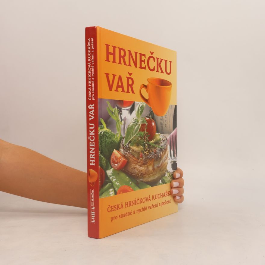 Jitka Živsová Hrnečku vař : česká hrníčková kuchařka pro snadné a rychlé vaření a pečení