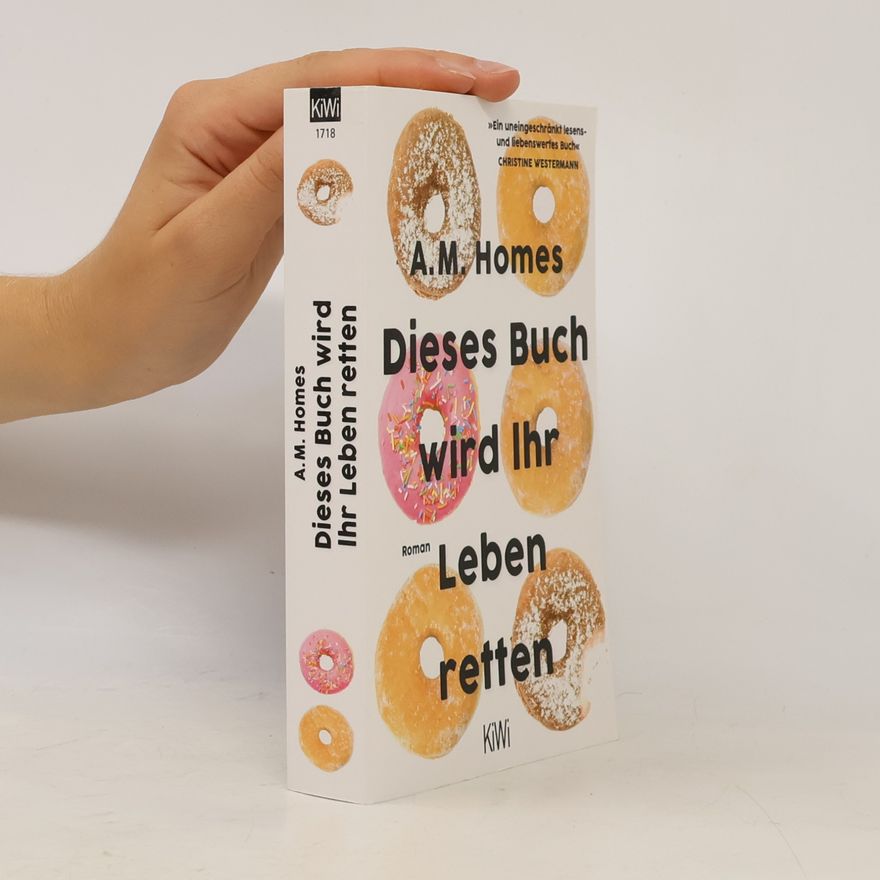 A. M. Homes Dieses Buch wird Ihr Leben retten