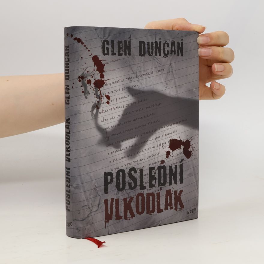 Glen Duncan Poslední vlkodlak