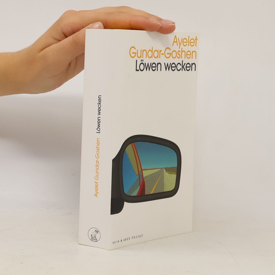Ayelet Gundar-Goshen Löwen wecken